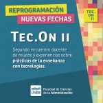 Lee más sobre el artículo Aviso de suspensión y reprogramación. Segundo Encuentro Tec.On II