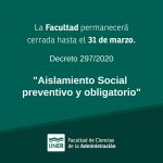Lee más sobre el artículo La Facultad permanecerá cerrada hasta el 31 de marzo