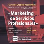 Lee más sobre el artículo Curso de Créditos Académicos: Marketing de Servicios Profesionales