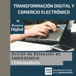Lee más sobre el artículo Acción de Extensión «Colaboración al desarrollo del comercio electrónico y la innovación abierta en digitalización de procesos para pymes y emprendedores»