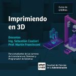 Lee más sobre el artículo Curso de Créditos Académicos: Imprimiendo en 3D