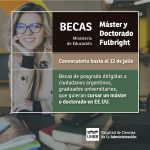 Lee más sobre el artículo Becas Máster y Doctorado Fulbright – Ministerio de Educación
