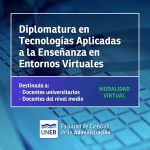 Lee más sobre el artículo Diplomatura en Tecnologías Aplicadas a la Enseñanza en Entornos Virtuales