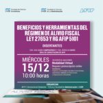 Lee más sobre el artículo Charla «Beneficios y herramientas del Regimen de Alivio Fiscal – Ley 27653 y RG AFIP 5101»