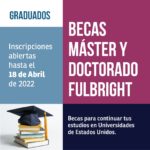 Lee más sobre el artículo Becas Máster y Doctorado Fulbright
