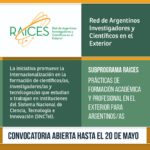 Lee más sobre el artículo Subprograma RAICES Prácticas de formación académica y profesional en el exterior para argentinos/as