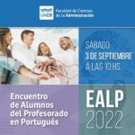 Lee más sobre el artículo EALP2022 Encuentro de alumnos del Profesorado de Portugués