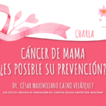 Lee más sobre el artículo Charla: Cáncer de Mama, ¿Es posible su prevención?